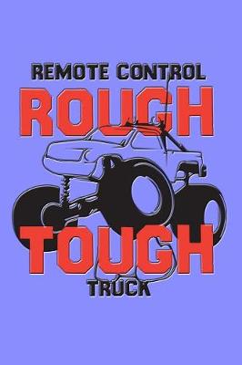 Book cover for Remote Control Rough Tough Truck