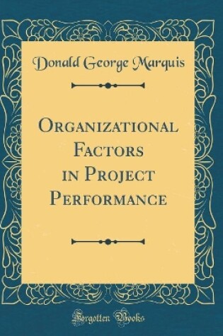 Cover of Organizational Factors in Project Performance (Classic Reprint)