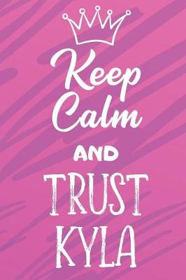 Book cover for Keep Calm And Trust Kyla