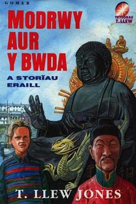 Book cover for Trysorau T. Llew: Modrwy Aur y Bwda a Storïau Eraill