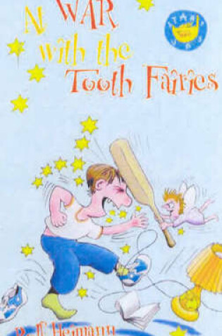 Cover of War with the Tooth Fairies