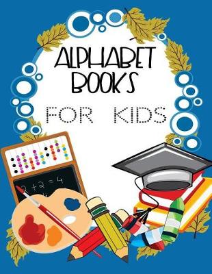 Book cover for Alphabet Books For Kids