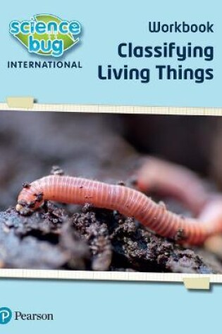 Cover of Science Bug: Classifying living things Workbook
