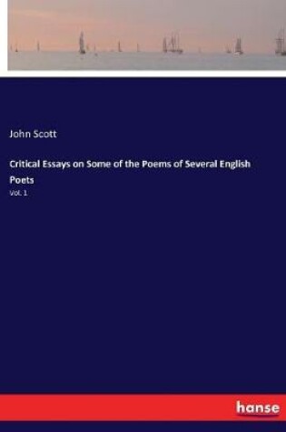 Cover of Critical Essays on Some of the Poems of Several English Poets