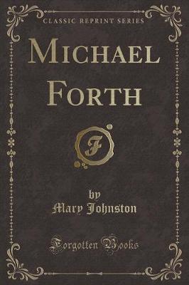 Book cover for Michael Forth (Classic Reprint)