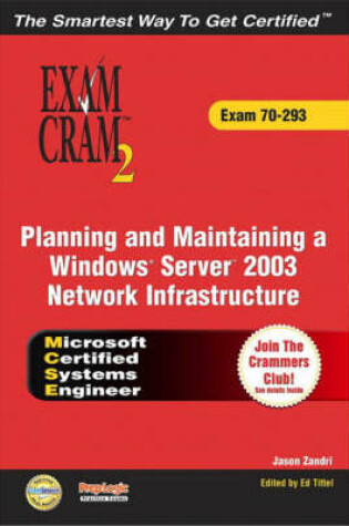 Cover of MCSE Planning and Maintaining a Windows Server 2003 Network Infrastructure Exam Cram 2 (Exam Cram 70-293)