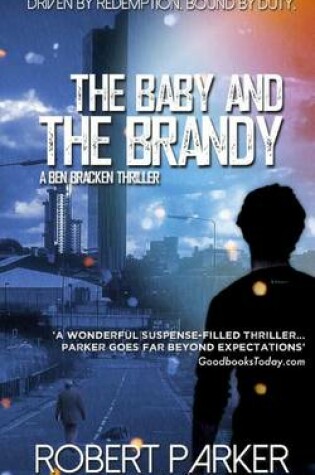 Cover of The Baby and the Brandy (Ben Bracken 1)