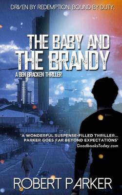 Book cover for The Baby and the Brandy (Ben Bracken 1)