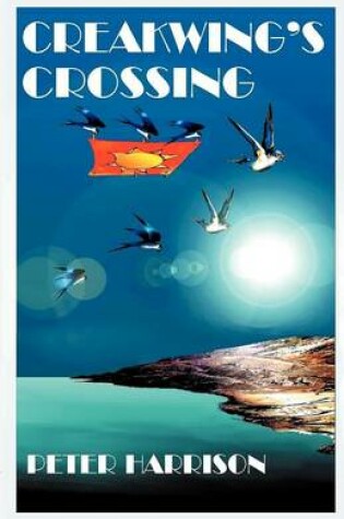 Cover of Creakwing's Crossing