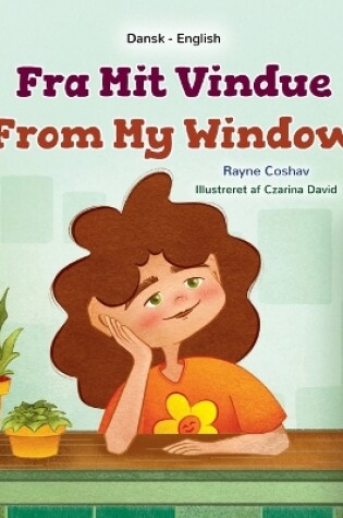 Cover of From My Window (Danish English Bilingual Kids Book)