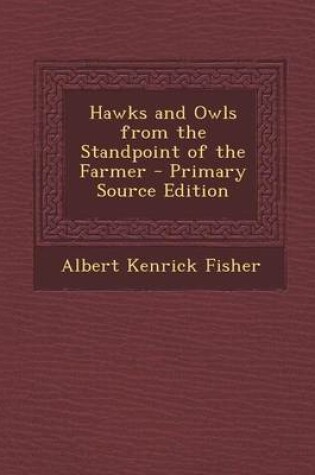 Cover of Hawks and Owls from the Standpoint of the Farmer