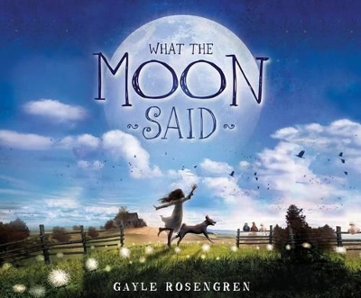 Book cover for What the Moon Said