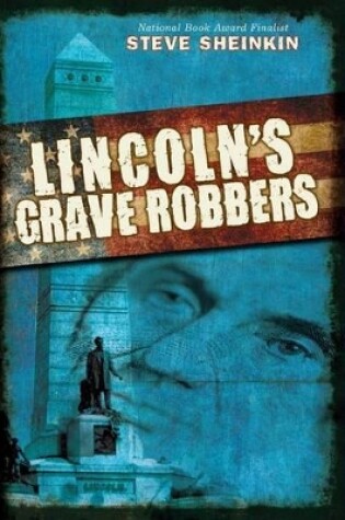 Cover of Lincoln's Grave Robbers (Scholastic Focus)