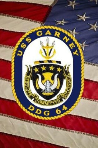 Cover of US Navy Destroyer USS Carney (DDG 64) Crest Badge Journal