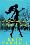 Book cover for The Misadventures of Maggie Mae