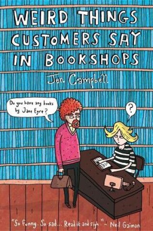 Cover of Weird Things Customers Say in Bookshops