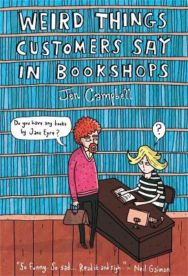 Book cover for Weird Things Customers Say in Bookshops