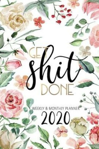 Cover of Get Shit Done Weekly & Monthly Planner