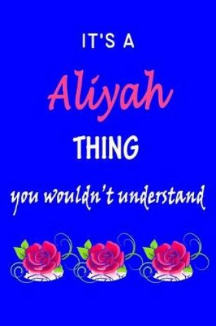 Cover of It's A Aliyah Thing You Wouldn't Understand