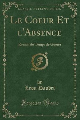 Cover of Le Coeur Et l'Absence