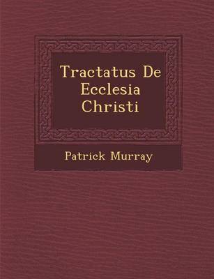 Book cover for Tractatus de Ecclesia Christi