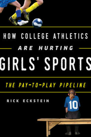 Cover of How College Athletics Are Hurting Girls' Sports