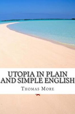 Cover of Utopia In Plain and Simple English