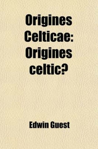 Cover of Origines Celticae; Origines Celticae Volume 1