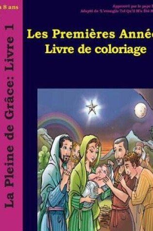 Cover of Les Premières Années Livre de Coloriage