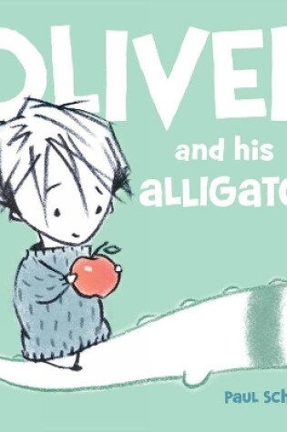 Cover of Oliver and his Alligator
