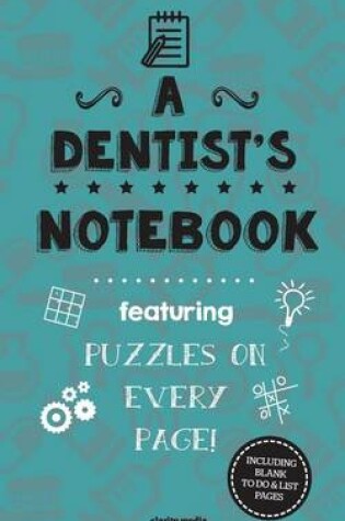 Cover of A Dentist's Notebook