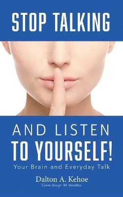 Book cover for Stop Talking and Listen to Yourself!