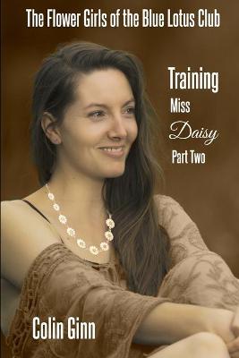 Book cover for The Flower Girls of the Blue Lotus Club Training Miss Daisy part two