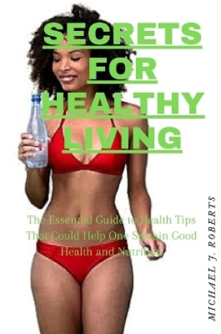 Cover of Secrets for Healthy Living