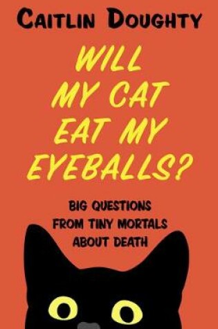 Cover of Will My Cat Eat My Eyeballs?