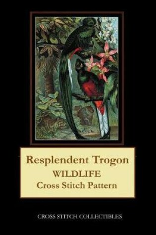 Cover of Resplendent Trogon