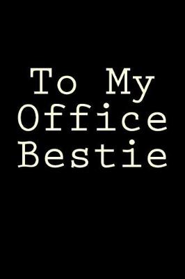 Book cover for To My Office Bestie