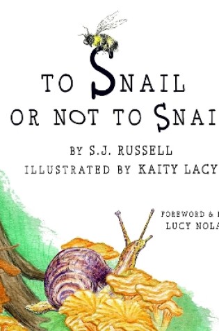 Cover of To Snail or Not to Snail