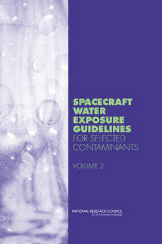 Cover of Spacecraft Water Exposure Guidelines for Selected Contaminants