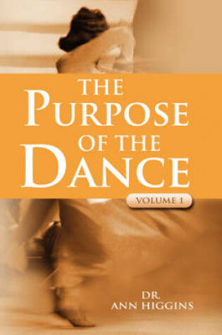 Cover of The Purpose Of The Dance