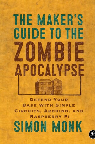 Cover of The Maker's Guide to The Zombie Apocalypse