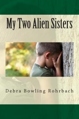 Cover of My Two Alien Sisters