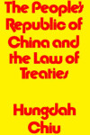 Book cover for The People's Republic of China and the Law of Treaties