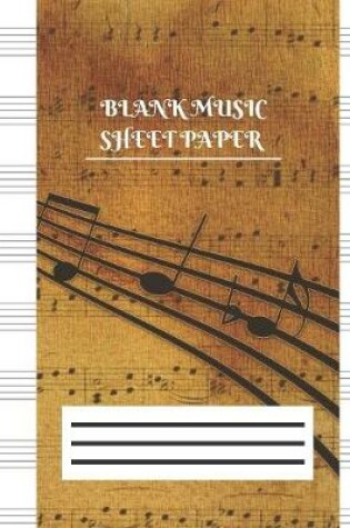 Cover of Blank Music Sheet Paper