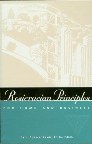 Book cover for Rosicrucian Principles for the Home and Business