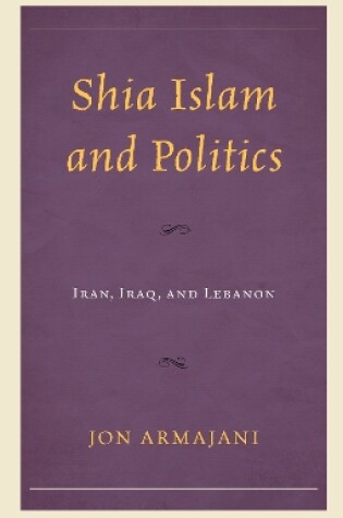 Cover of Shia Islam and Politics