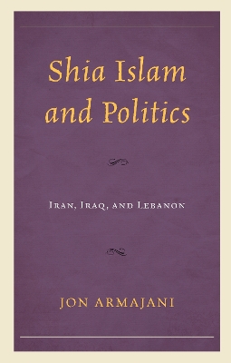 Cover of Shia Islam and Politics