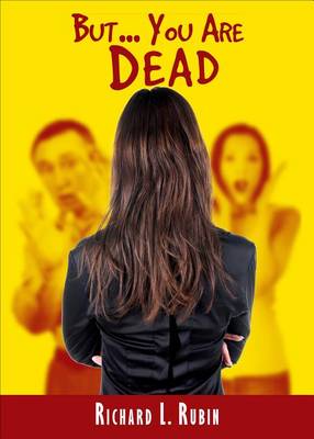 Book cover for But...You Are Dead