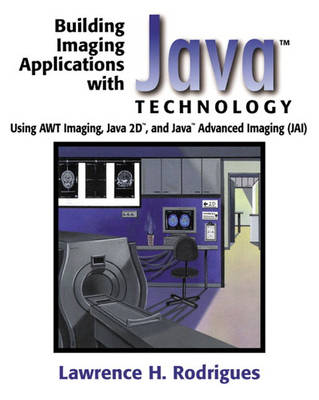 Book cover for Building Imaging Applications with Java™ Technology