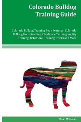 Book cover for Colorado Bulldog Training Guide Colorado Bulldog Training Book Features